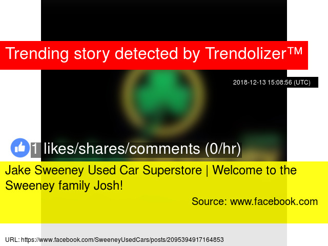 Jake Sweeney Used Car Superstore Welcome To The Sweeney Family Josh
