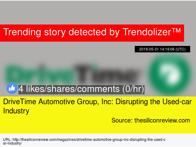 Drivetime Automotive Group Inc Disrupting The Used Car Industry